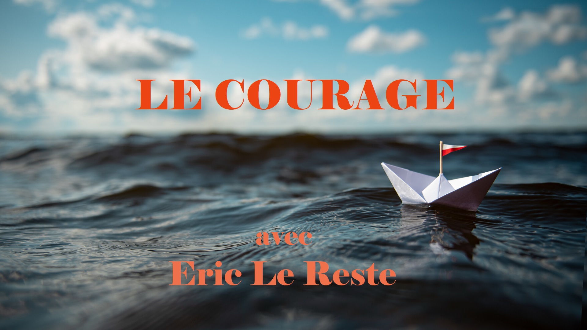 Le courage