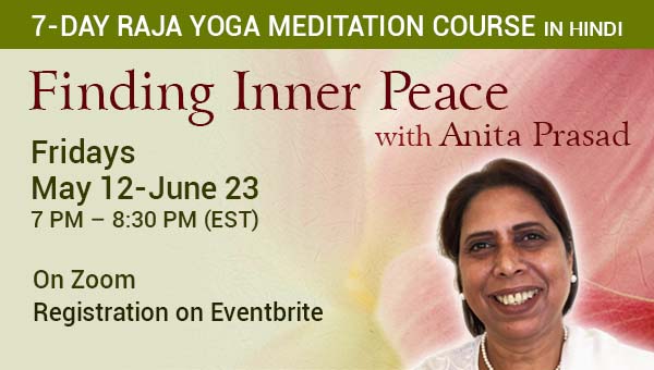 7 Day Hindi Raja Yoga Meditation Course (Online) - Brahma Kumaris Montréal