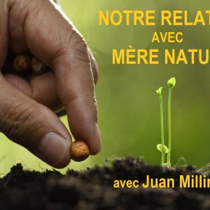 Conférence_Notre relation avec Mère Nature