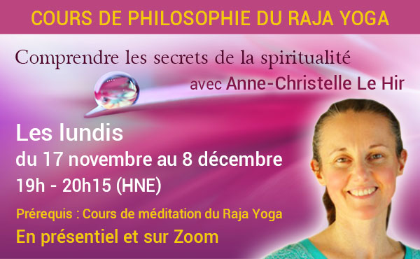 Quatre séances pour élargir votre compréhension du Raja Yoga.