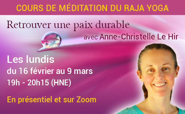Cours de méditation du Raja Yoga Cours de méditation du Raja yoga