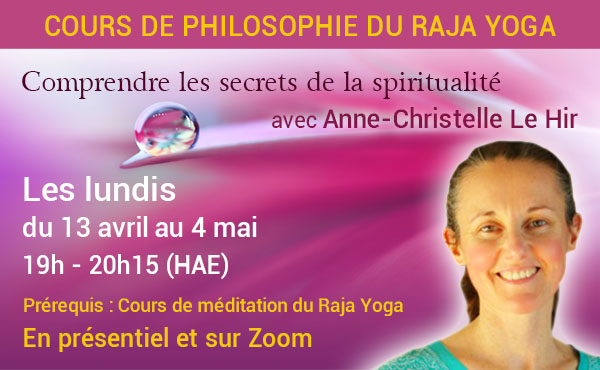 Quatre séances pour élargir votre compréhension du Raja Yoga.